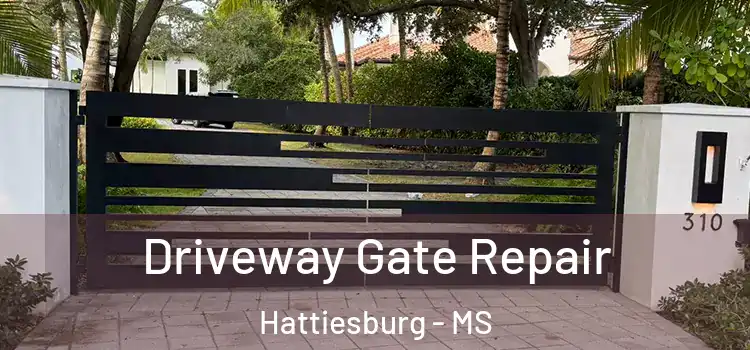 Driveway Gate Repair Hattiesburg - MS