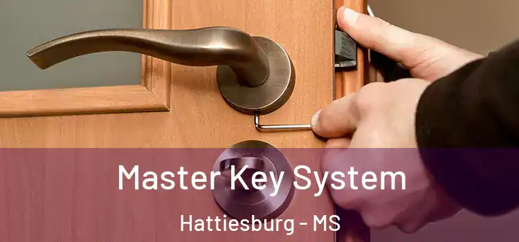 Master Key System Hattiesburg - MS